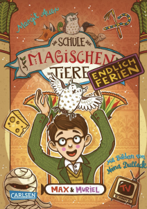 Die Schule der magischen Tiere. Endlich Ferien 7: Max und Muriel: