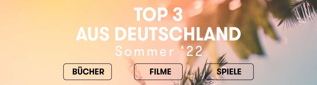 Die Top 3 aus Deutschland! Sommer ’22