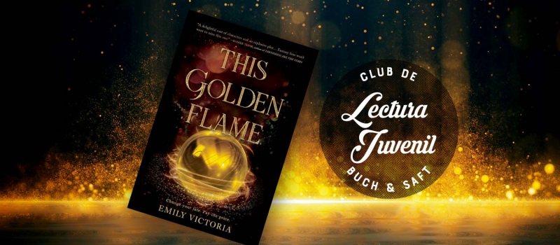 This Golden Flame (Buch&Saft Nov ’22)