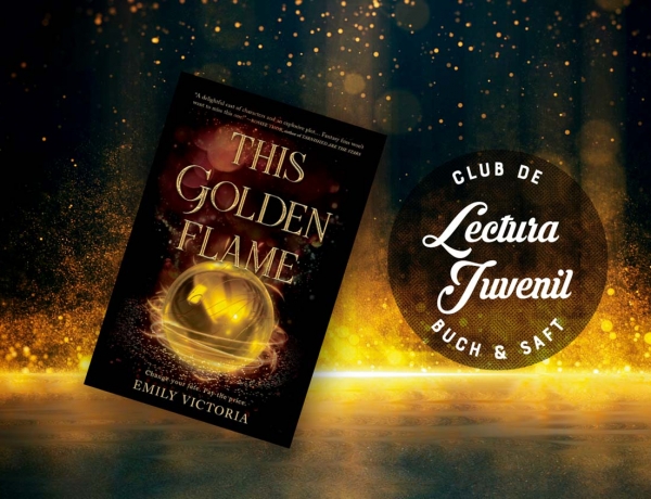 This Golden Flame (Buch&Saft Nov ’22)